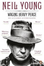 Waging Heavy Peace - Neil Young (2013)