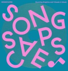 Songscapes: Stunning Graphics and Visuals in the Music Scene (ISBN: 9789887684411)