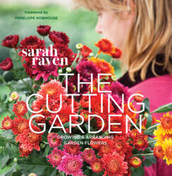 The Cutting Garden - Sarah Raven (2013)