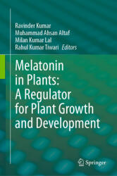 Melatonin in Plants: A Regulator for Plant Growth and Development (ISBN: 9789819967445)