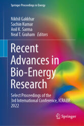 Recent Advances in Bio-Energy Research: Select Proceedings of the 3rd International Conference, Icrabr 2022 (ISBN: 9789819957576)