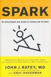 Spark: The Revolutionary New Science of Exercise and the Brain (ISBN: 9780316113519)