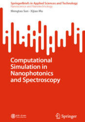 Computational Simulation in Nanophotonics and Spectroscopy (ISBN: 9789819947317)