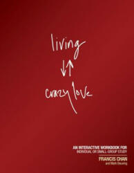Living Crazy Love - Francis Chan (2011)