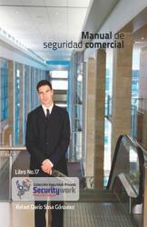 Manual de Seguridad Comercial: Manual Seguridad Comercial (ISBN: 9789585976634)