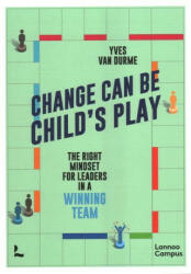 Change Can Be Child's Play - Yves Vandurme (ISBN: 9789401491020)