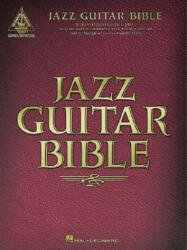 Jazz Guitar Bible - Hal Leonard Publishing Corporation (2001)