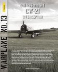 Warplane 13 - CW-21 Interceptor - Edwin Hoogschagen (ISBN: 9789464561548)