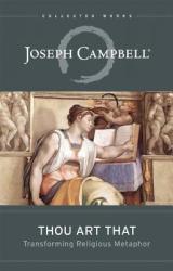 Thou Art That - Joseph Campbell (2013)