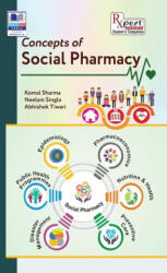 Concepts of Social Pharmacy - Neelam Singla, Abhishek Tiwari (ISBN: 9789395039505)
