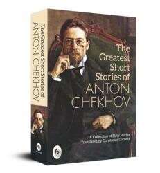 The Greatest Short Stories of Anton Chekhov: A Collection of Fifty Stories (ISBN: 9789389717105)