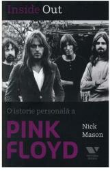 Victoria Books: Inside Out. O istorie personala a Pink Floyd - Nick Mason (2013)