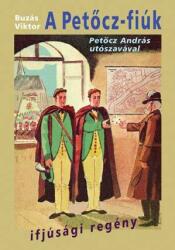 A petőcz-fiúk (ISBN: 9789639957688)