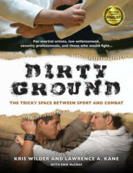 Dirty Ground - Kris Wilder, Lawrence A. Kane (2013)