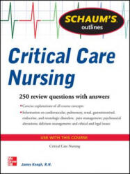 Schaum's Outline of Critical Care Nursing - James Keogh (2013)