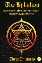 The Kybalion - Three Initiates (ISBN: 9789358480139)