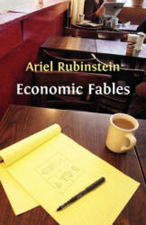 Economic Fables - Ariel Rubinstein (2013)