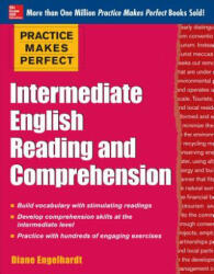 Practice Makes Perfect Intermediate English Reading and Comprehension - Diane Engelhardt (2013)
