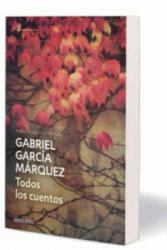 Todos los cuentos - Gabriel Garcia Marquez (2013)