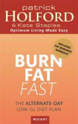Burn Fat Fast - The alternate-day low-GL diet plan (2013)