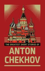 The Greatest Short Stories of Anton Chekhov - Anton Chekhov (ISBN: 9789354406317)