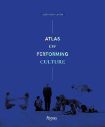 Atlas of Performing Culture (ISBN: 9788891838018)