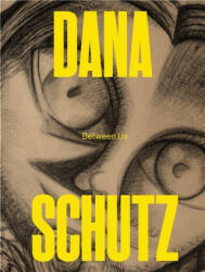 Dana Schutz: Between Us (ISBN: 9788793659643)