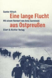 Eine lange Flucht aus Ostpreußen - Gunter Nitsch (2013)