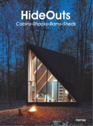 Hideouts - Cabins Shacks Barns Sheds (ISBN: 9788417557508)