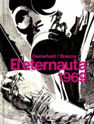 El Eternauta 1969 - Alber Breccia (ISBN: 9788418897047)