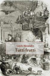 Tutti frutti (2013)