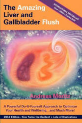 The Amazing Liver and Gallbladder Flush (2012)