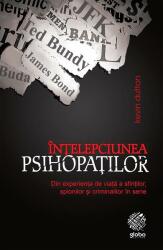 Intelepciunea psihopatilor - Kevin Dutton (2013)