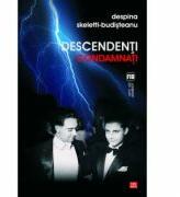 Descendenti condamnati - Despina Skeletti-Budisteanu (ISBN: 9789736455520)