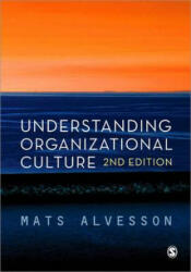 Understanding Organizational Culture - Mats Alvesson (2012)