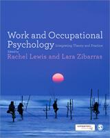 Work and Occupational Psychology: Integrating Theory and Practice (2013)