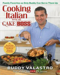 Cooking Italian with the Cake Boss - Buddy Valastro (2013)