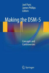 Making the DSM-5 - Joel Paris, James Phillips (2013)