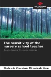 The sensitivity of the nursery school teacher (ISBN: 9786206463184)