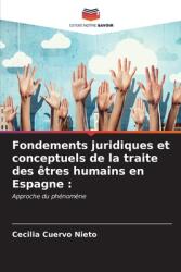 Fondements juridiques et conceptuels de la traite des (ISBN: 9786206536390)