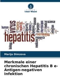 Merkmale einer chronischen Hepatitis B e-Antigen-negativen Infektion (ISBN: 9786206501879)