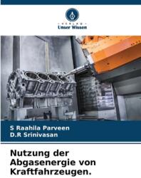 Nutzung der Abgasenergie von Kraftfahrzeugen (ISBN: 9786206389156)