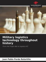 Military logistics technology throughout history (ISBN: 9786206205548)