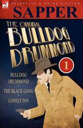 The Original Bulldog Drummond: 1-Bulldog Drummond the Black Gang & Lonely Inn (2001)
