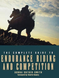 The Complete Guide to Endurance Riding and Competition (ISBN: 9780876052846)