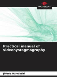 Practical manual of videonystagmography (ISBN: 9786206024330)