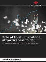 Role of trust in territorial attractiveness to FDI (ISBN: 9786205978757)