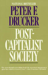 Post-Capitalist Society - Peter F. Drucker, Drucker (2004)