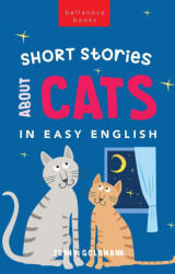 Short Stories About Cats in Easy English (ISBN: 9786192640811)