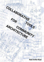 Collaborative Tools for Community Architecture (ISBN: 9786078880157)